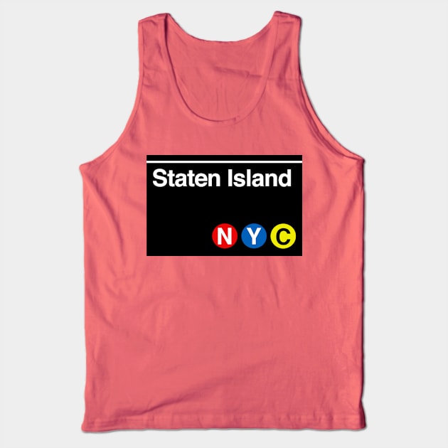 Staten Island Subway Sign Tank Top by PopCultureShirts